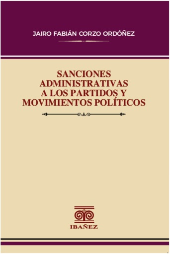 Portada del libro «Sanciones administrativas a los partidos y movimientos políticos», de Jairo Fabián Corzo Ordóñez