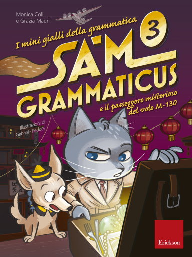 Portada del libro «Sam Grammaticus e il passeggero misterioso del volo M-130», de Monica Colli, Grazia Mauri