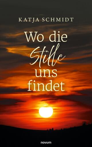 Portada del libro «Wo die Stille uns findet», de Katja Schmidt