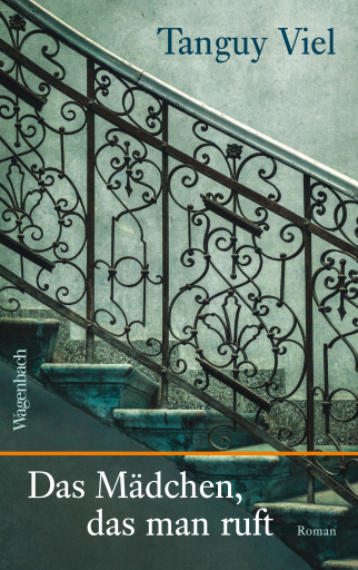 Portada del libro «Das Mädchen, das man ruft», de Tanguy Viel