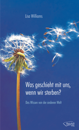 Portada del libro «Was geschieht mit uns, wenn wir sterben?», de Lisa Williams