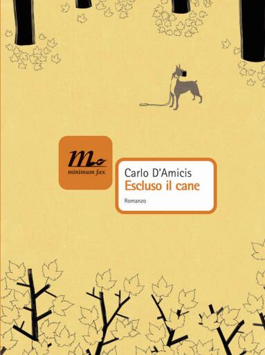 Portada del libro «Escluso il cane», de Carlo D'Amicis