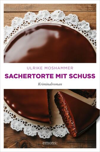 Portada del libro «Sachertorte mit Schuss», de Ulrike Moshammer