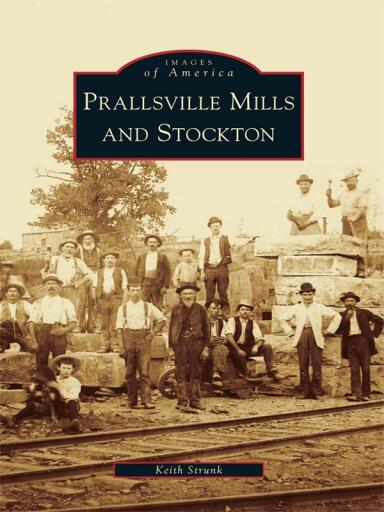 Portada del libro «Prallsville Mills and Stockton», de Keith Strunk