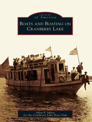Portada del libro «Boats and Boating on Cranberry Lake», de Allen P. Splete, Cranberry Lake Boat Club