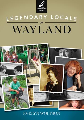 Portada del libro «Legendary Locals of Wayland», de Evelyn Wolfson