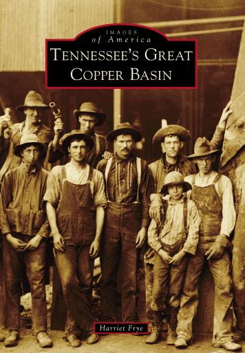 Tennessee's Great Copper Basin