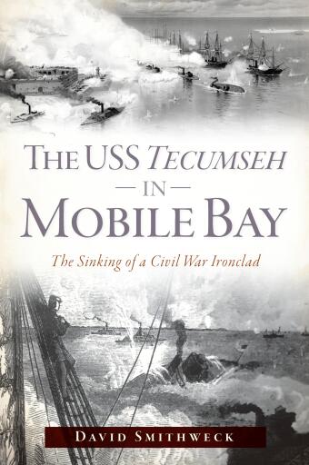 Portada del libro «The USS Tecumseh in Mobile Bay», de David Smithweck