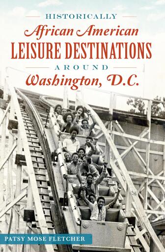 Historically African American Leisure Destinations Around Washington, D.C.