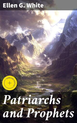 Patriarchs and Prophets