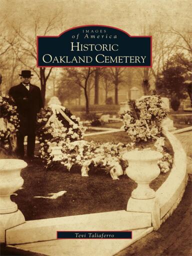 Portada del libro «Historic Oakland Cemetery», de Tevi Taliaferro