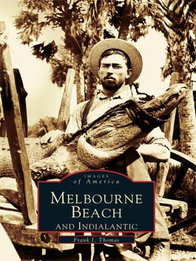 Portada del libro «Melbourne Beach and Indialantic», de Frank J. Thomas