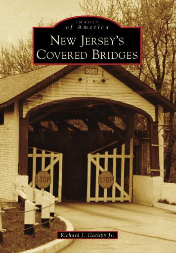 Portada del libro «New Jersey's Covered Bridges», de Richard J. Garlipp Jr.