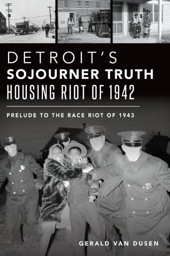 Detroit's Sojourner Truth Housing Riot of 1942