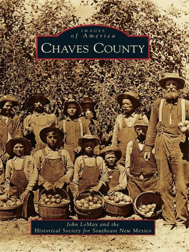 Portada del libro «Chaves County», de John LeMay, Historical Society for Southeast New Mexico