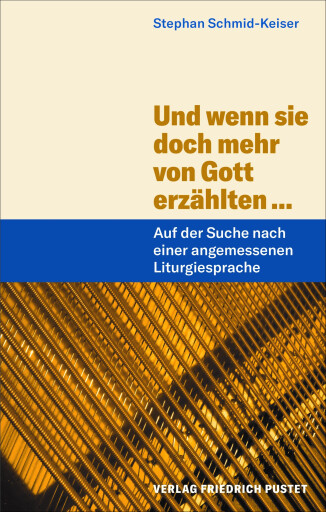 Portada del libro «Und wenn sie doch mehr von Gott erzählten ...», de Stephan Schmid-Keiser