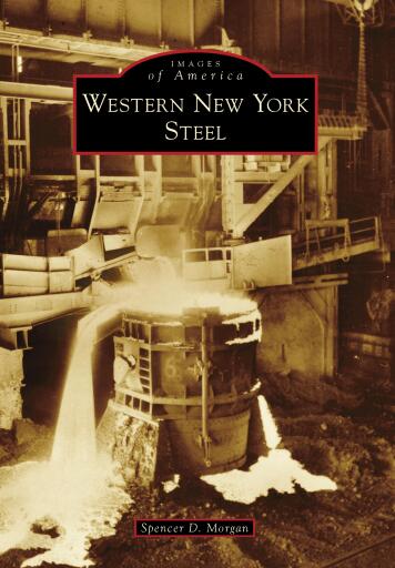Portada del libro «Western New York Steel», de Spencer D. Morgan