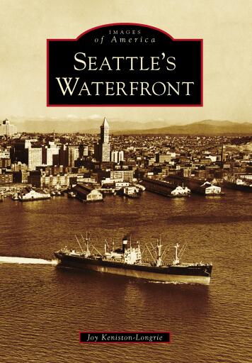 Portada del libro «Seattle's Waterfront», de Joy Keniston-Longrie