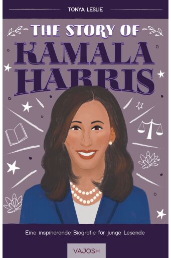 Portada del libro «The Story of Kamala Harris», de Dr. Tonya Leslie