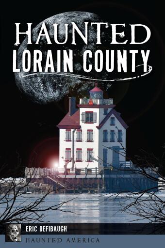 Portada del libro «Haunted Lorain County», de Eric Defibaugh