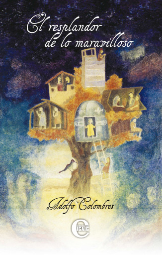 Portada del libro «El resplandor de lo maravilloso», de Adolfo Colombres
