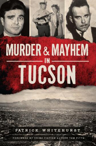 Murder & Mayhem in Tucson