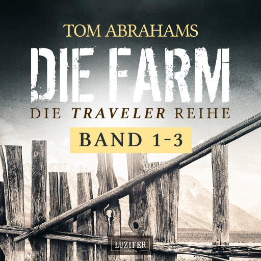 DIE TRAVELER SURVIVAL-REIHE (Band 1-3)