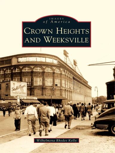 Portada del libro «Crown Heights and Weeksville», de Wilhelmena Rhodes Kelly