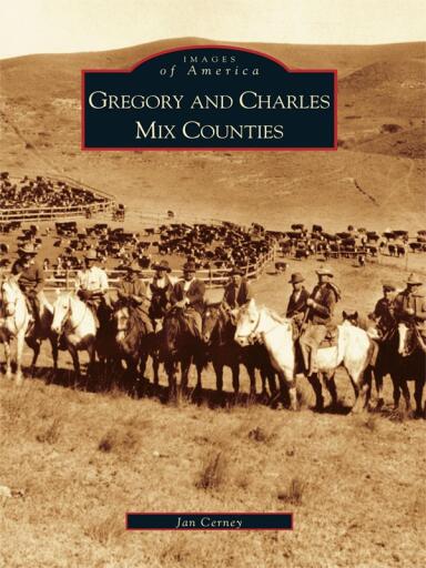 Portada del libro «Gregory and Charles Mix Counties», de Jan Cerney