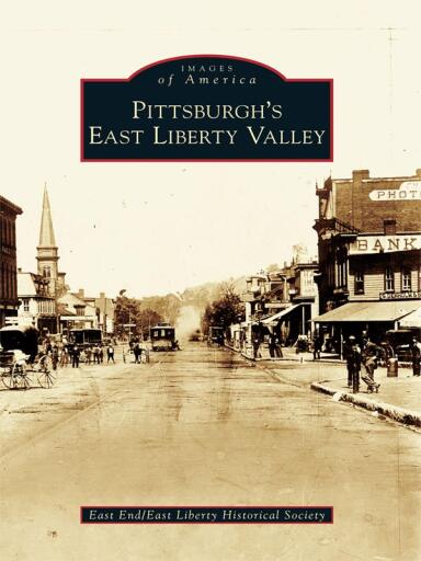 Portada del libro «Pittsburgh's East Liberty Valley», de East End/East Liberty Historical Society