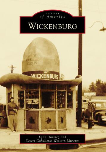 Portada del libro «Wickenburg», de Lynn Downey, Desert Caballeros Western Museum