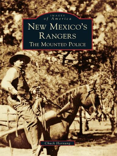 Portada del libro «New Mexico's Rangers», de Chuck Hornung