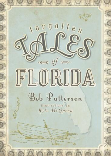 Portada del libro «Forgotten Tales of Florida», de Bob Patterson