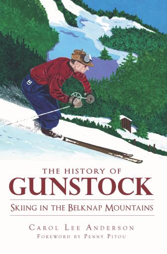 The History of Gunstock: Skiing the Belknap Mountains