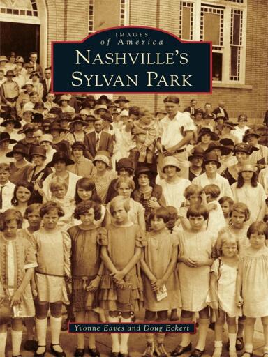 Portada del libro «Nashville's Sylvan Park», de Yvonne Eaves, Doug Eckert