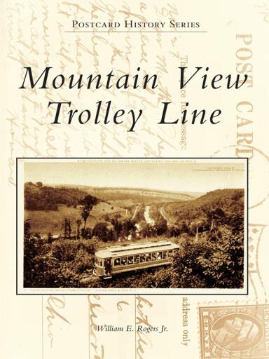 Portada del libro «Mountain View Trolley Line», de William E. Rogers Jr.