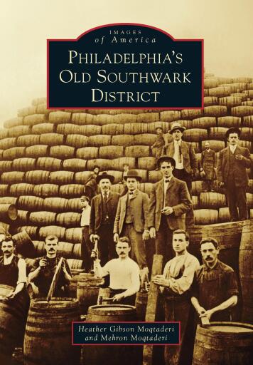 Portada del libro «Philadelphia's Old Southwark District», de Heather Gibson Moqtaderi, Mehron Moqtaderi