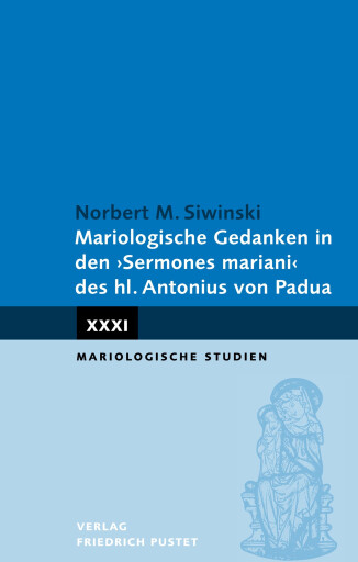 Portada del libro «Mariologische Gedanken in den "Sermones mariani" des hl. Antonius von Padua», de Norbert M. Siwinski