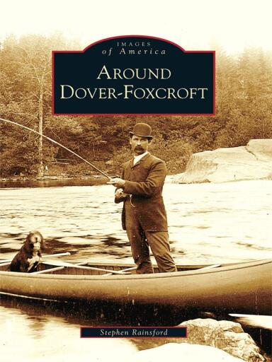 Portada del libro «Around Dover-Foxcroft», de Stephen Rainsford