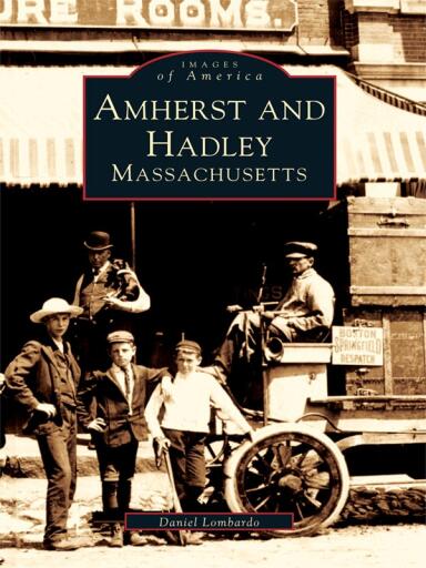 Portada del libro «Amherst and Hadley, Massachusetts», de Daniel Lombardo