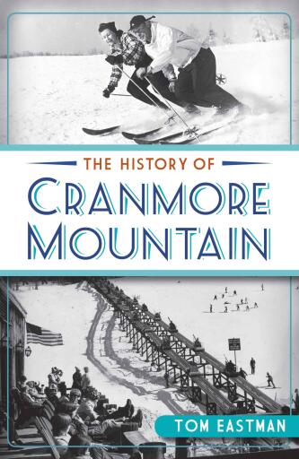 The History of Cranmore Mountain