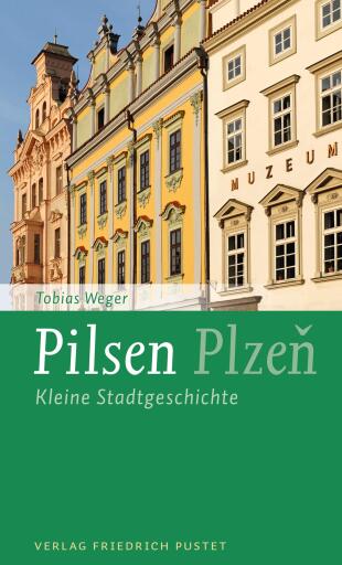 Portada del libro «Pilsen / Plzen», de Tobias Weger