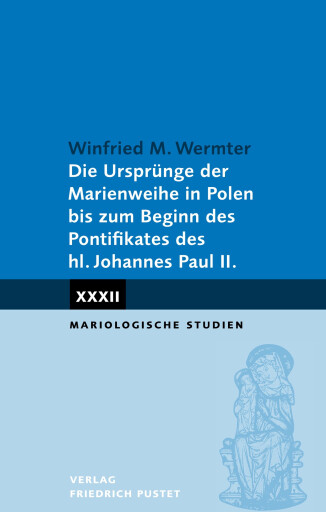 Portada del libro «Die Ursprünge der Marienweihe in Polen bis zum Beginn des», de Winfried M. Wermter