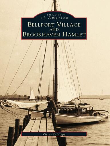 Portada del libro «Bellport Village and Brookhaven Hamlet», de Victor Principe