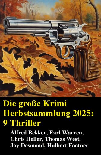 Die große Krimi Herbstsammlung 2025: 9 Thriller