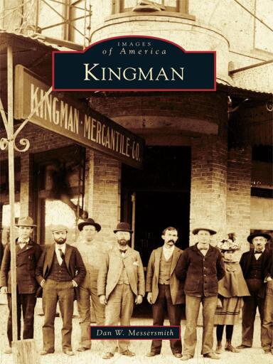 Portada del libro «Kingman», de Dan W. Messersmith