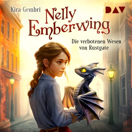 Nelly Emberwing – Teil 1: Die verbotenen Wesen von Rustgate Titelbild