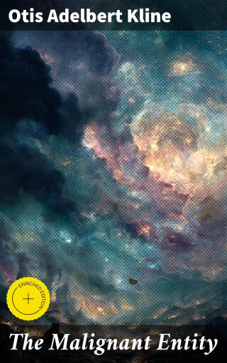 Portada del libro «The Malignant Entity», de Otis Adelbert Kline