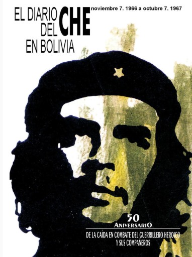 Portada del libro «El diario del Che en Bolivia. Noviembre 7, 1966 a octubre 7, 1967», de Ernesto Guevara de la Serna