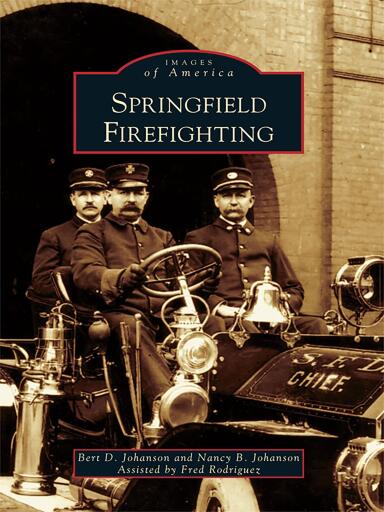 Portada del libro «Springfield Firefighting», de Bert D. Johanson, Nancy B. Johanson